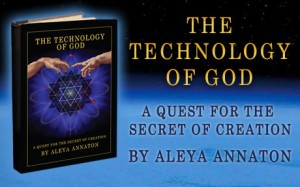 The Technology of God by Aleya Annaton